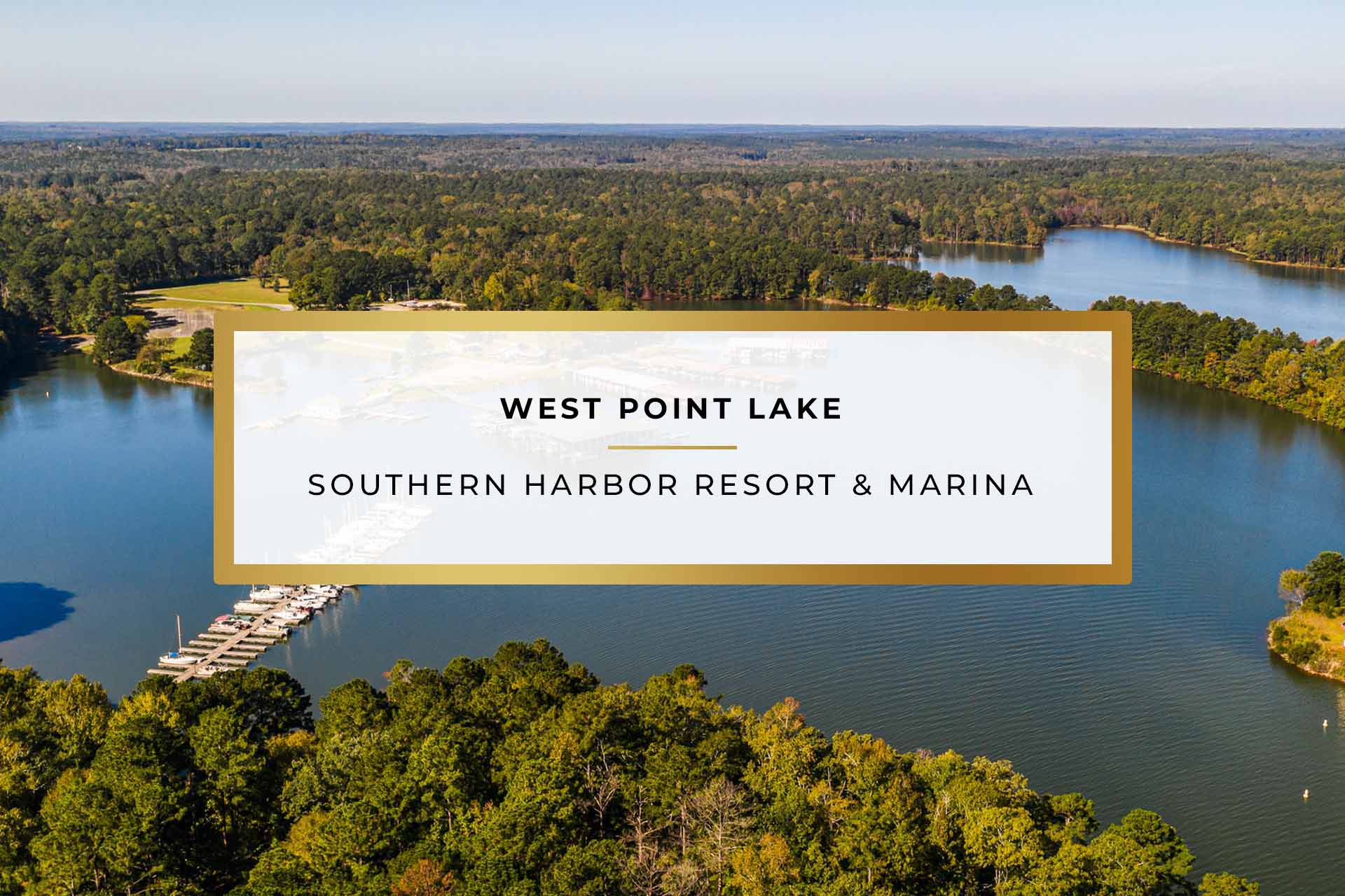 West Point Lake | Southern Harbor Resort & Marina